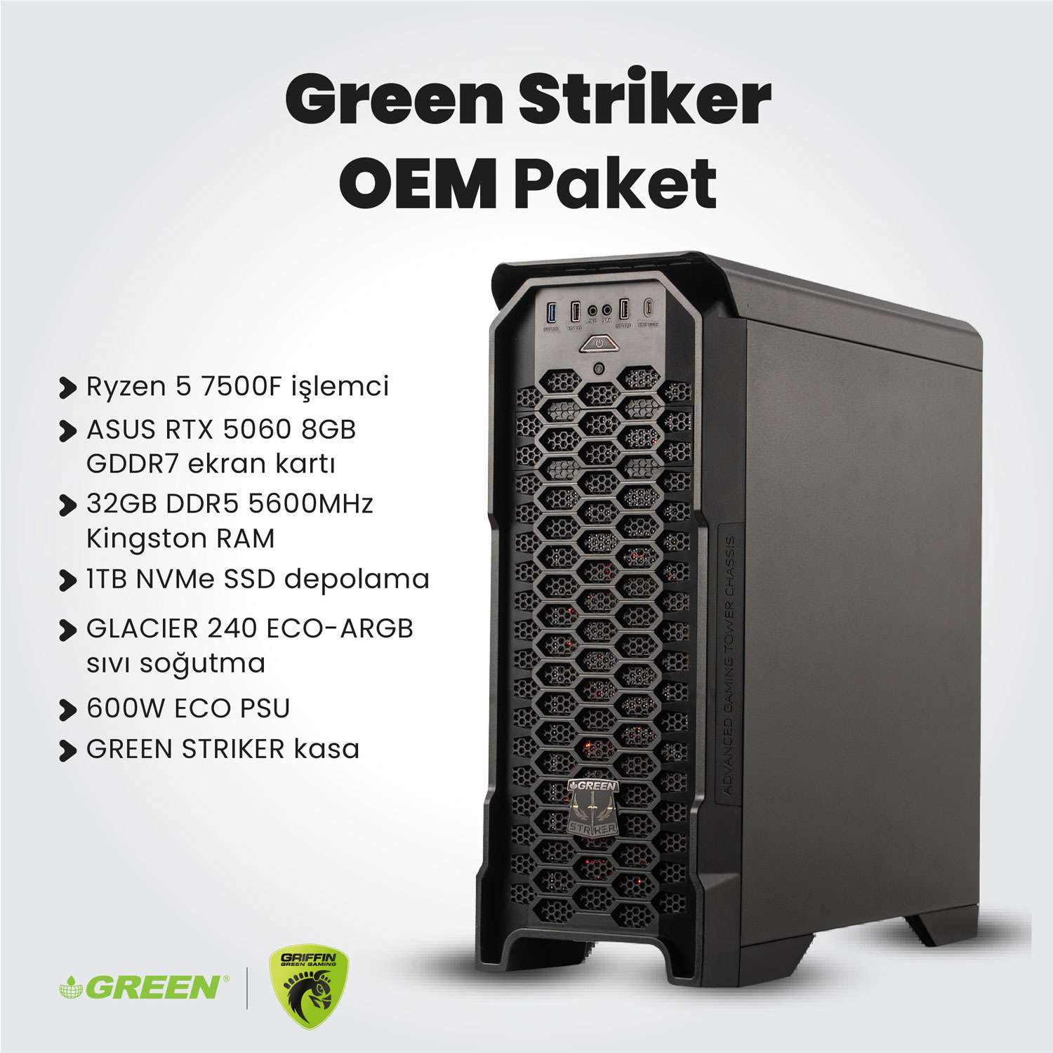 STRIKER | RTX 5060 Gaming Pc | Ryzen 5 7500F | 32GB Ram | 1TB SSD | Sıvı Soğutucu | Oyuncu OEM Paket
