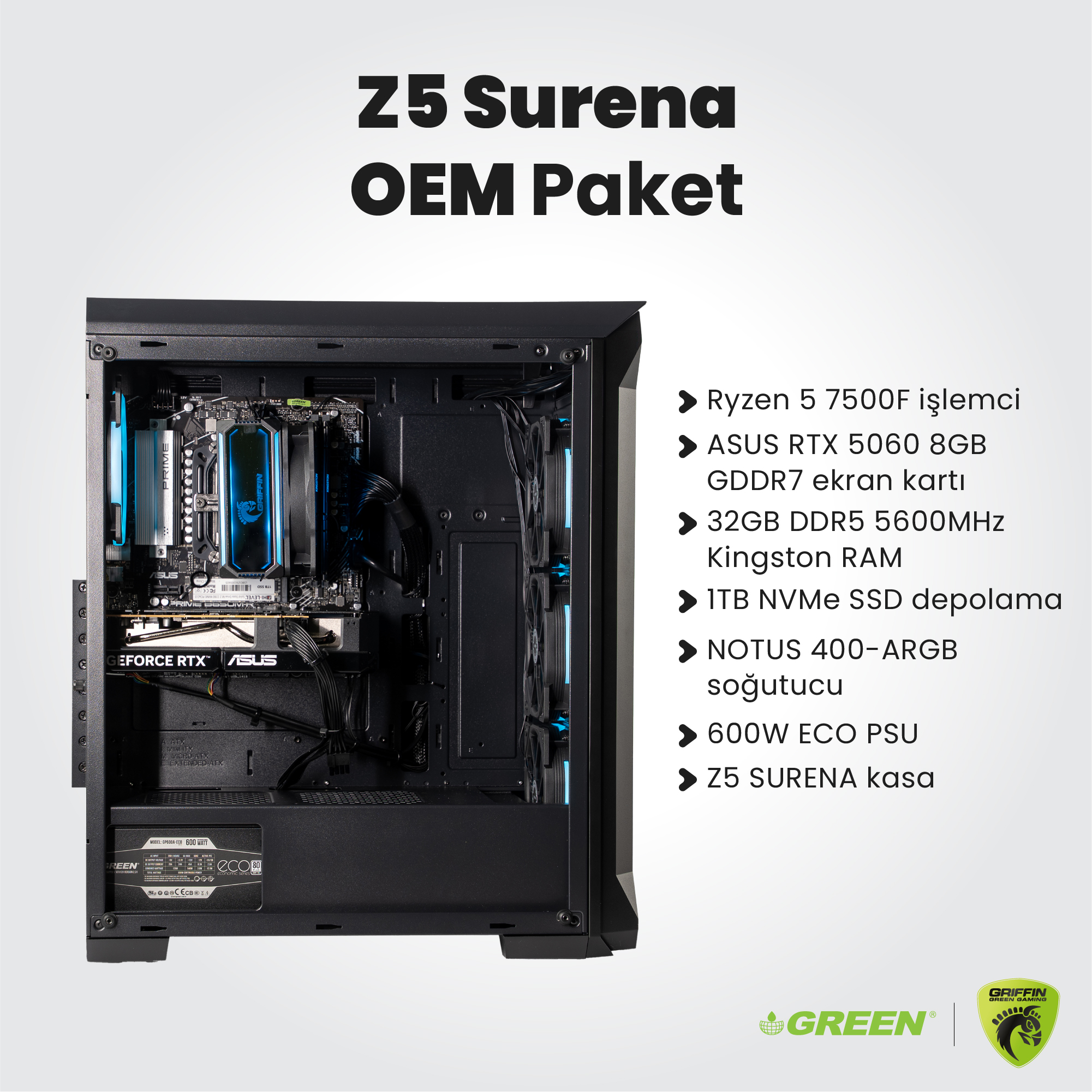 Z5 SURENA | RTX 5060 Gaming PC | Ryzen 5 7500F | 32GB DDR5 Ram | 1TB SSD | Oyuncu OEM Paket